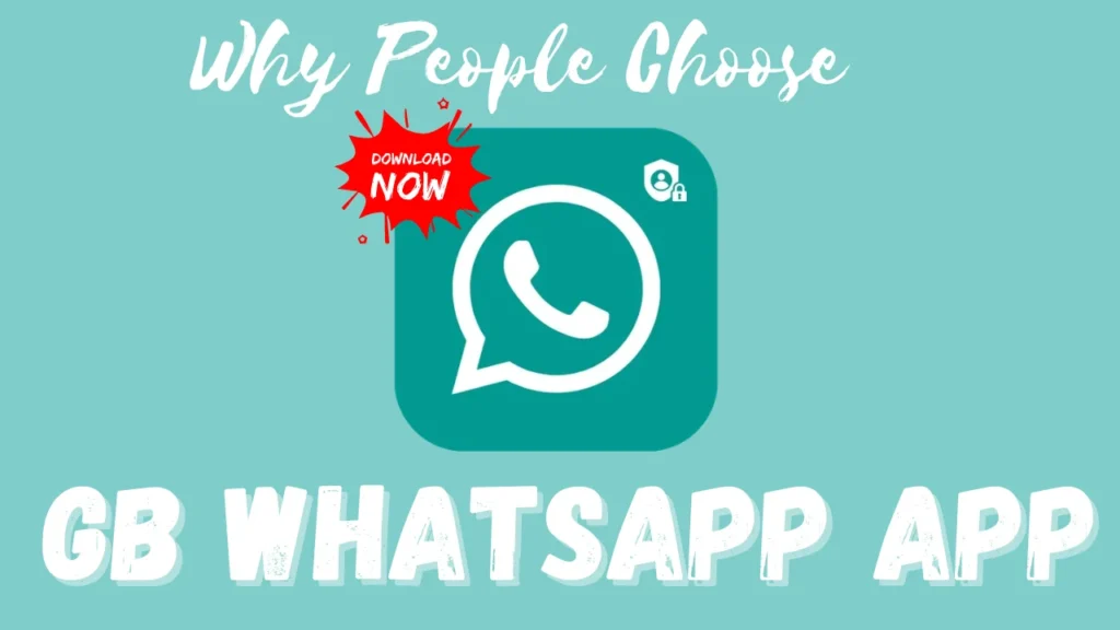 Why People Choose GB WhatsApp App